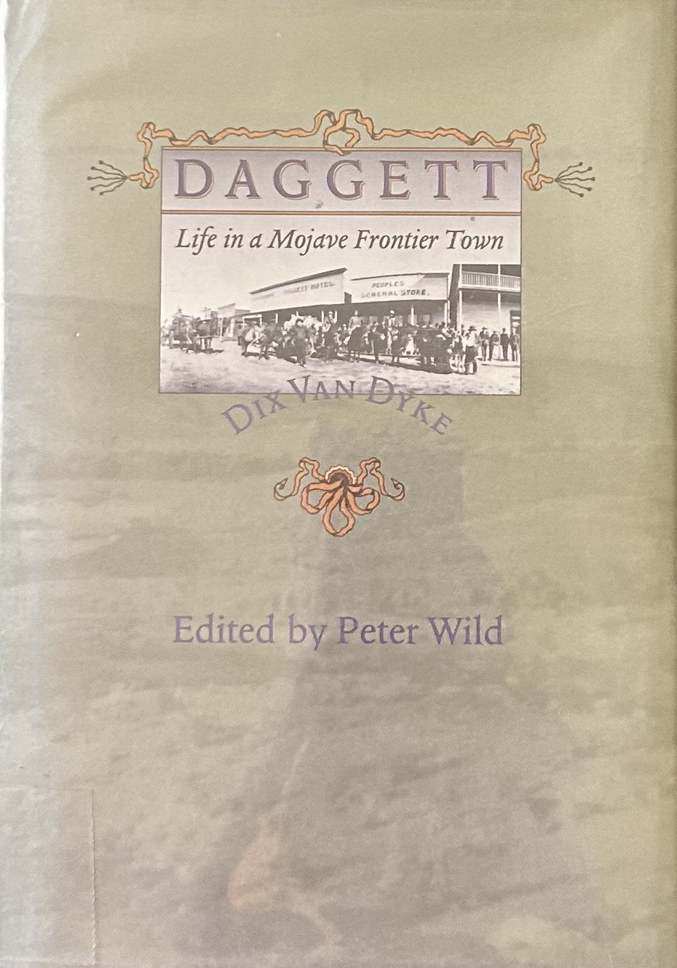 DAGGETT: Life in a Mojave Frontier Town