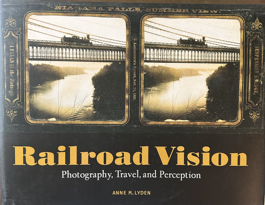 RAILROAD VISION: Photography, Travel and Perception