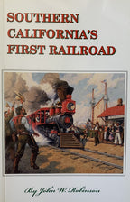 SOUTHERN CALIFORNIA'S FIRST RAILROAD