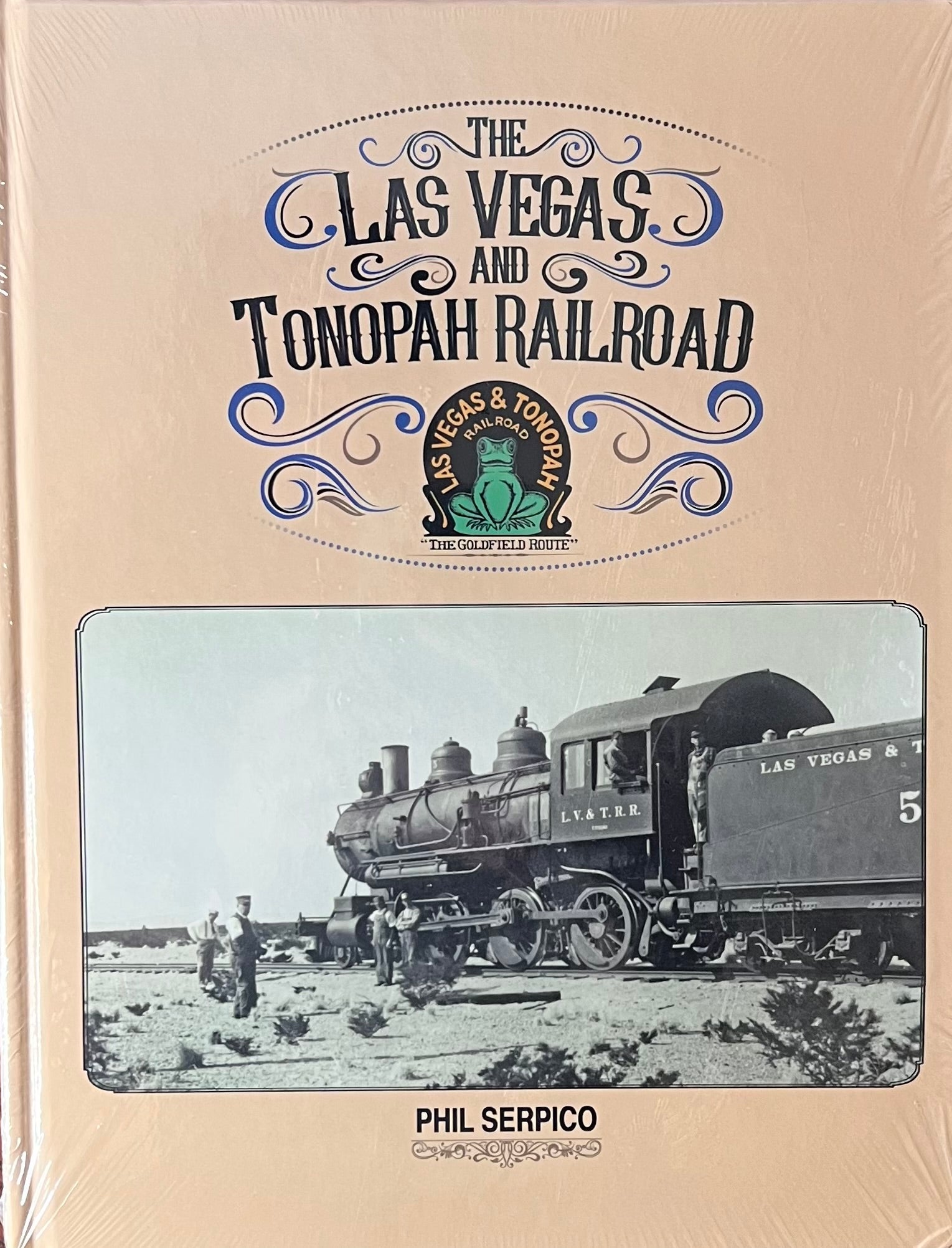 THE LAS VEGAS & TONOPAH RAILROAD